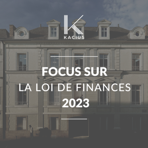 Focus sur la loi de finances 2023